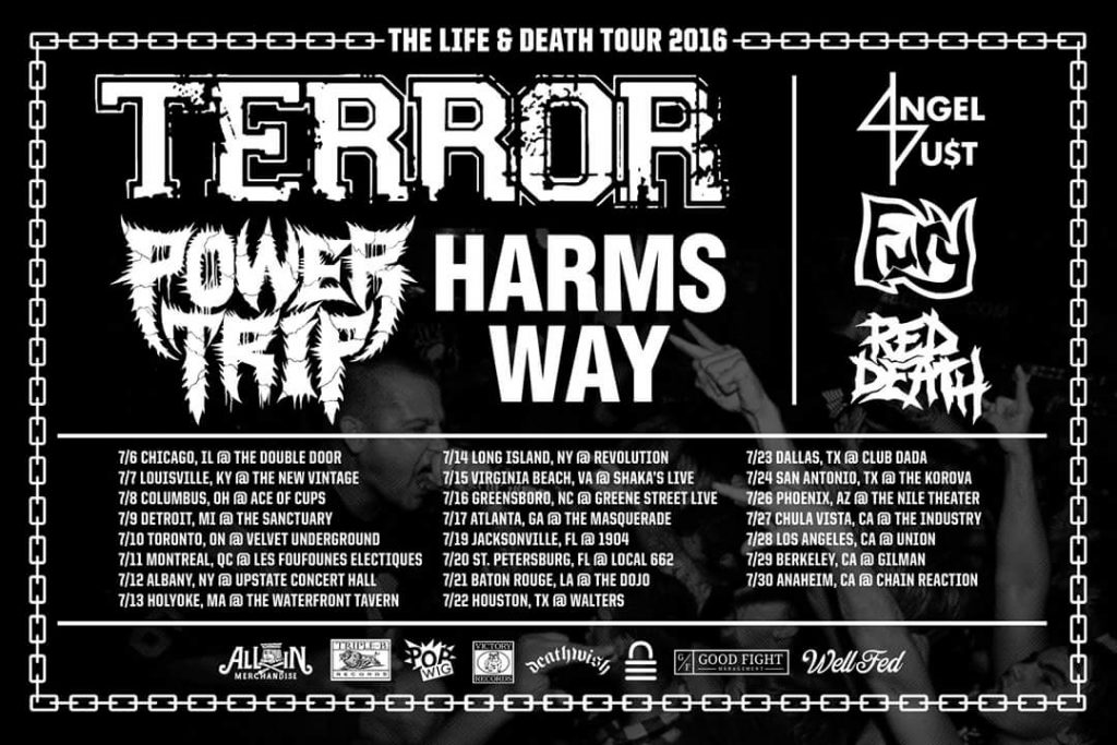 The Life & Death Tour 2016 – TERROR, POWER TRIP, HARMS WAY